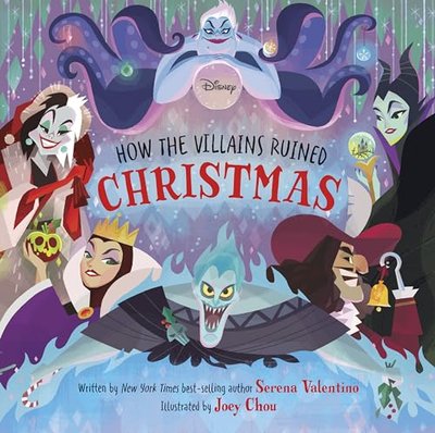 Book cover for "How the Villains Ruined Christmas" by Serena Valentino