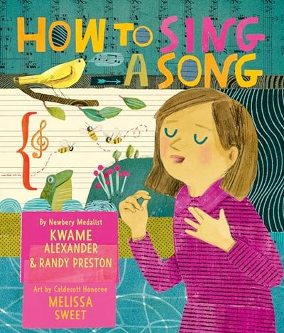 Book cover for "How to Sing a Song" by Kwame Alexander