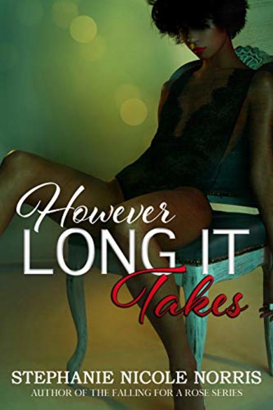Book cover for "However Long It Takes" by Stephanie Nicole Norris
