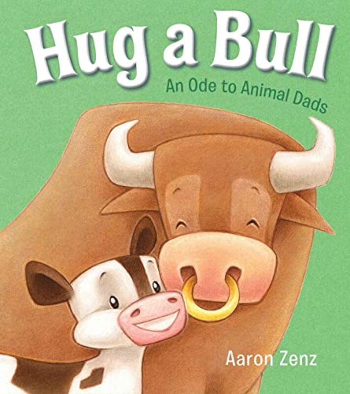 Book cover for "Hug a Bull" by Aaron Zenz