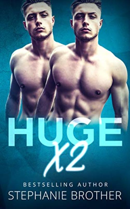 Book cover for "Huge X2" by Stephanie Brother