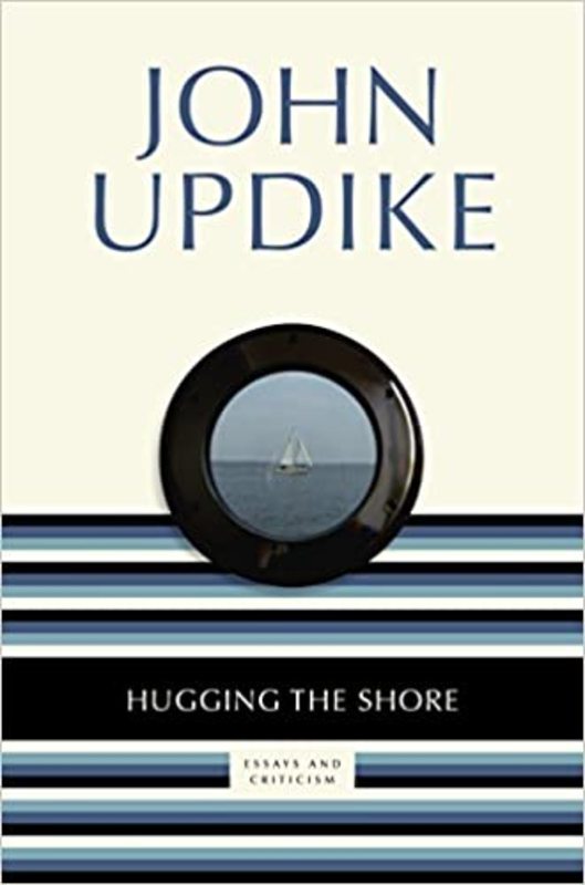Book cover for "Hugging the Shore" by John Updike