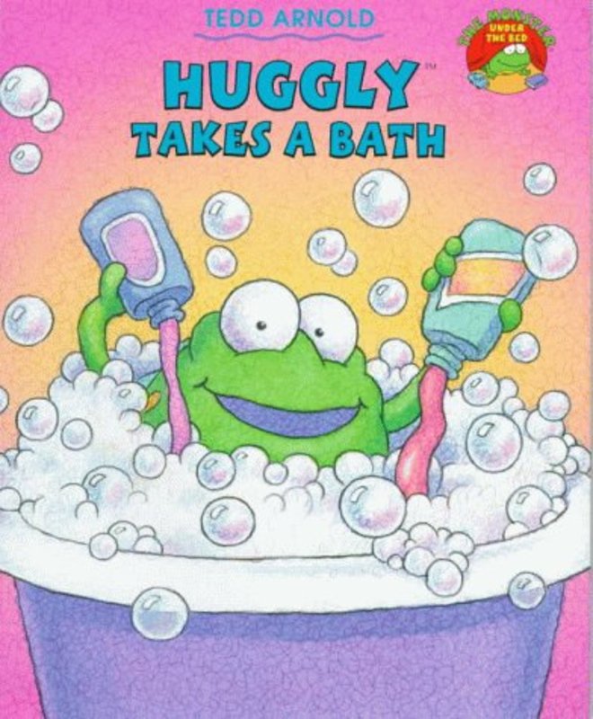 Book cover for "Huggly Takes A Bath" by Tedd Arnold