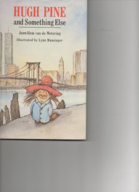 Book cover for "Hugh Pine and Something Else" by Janwillem van de Wetering