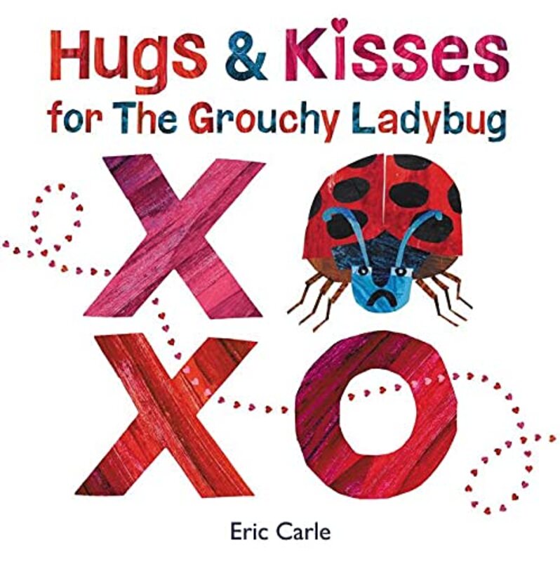 Book cover for "Hugs and Kisses for the Grouchy Ladybug" by Eric Carle