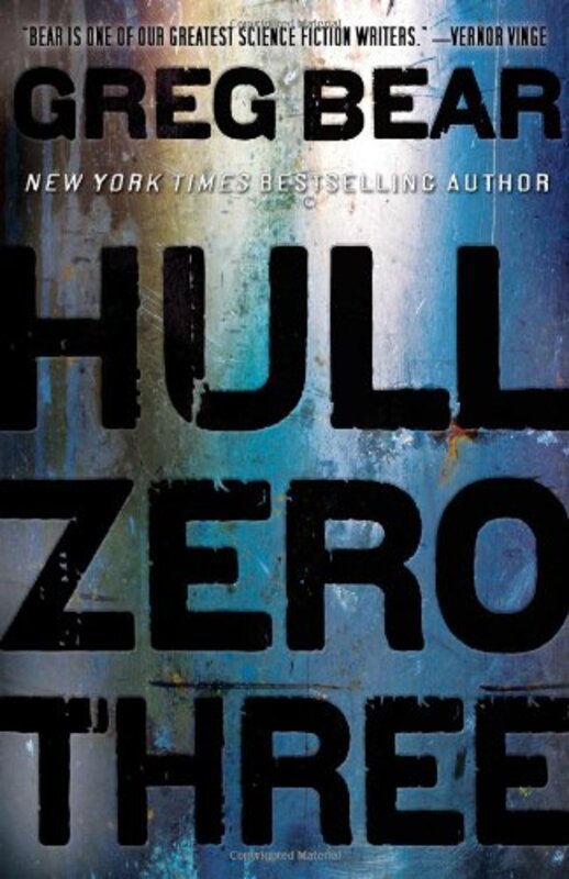 Book cover for "Hull Zero Three" by Greg Bear