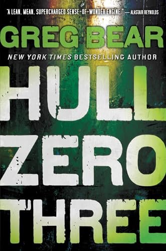 Book cover for "Hull Zero Three" by Greg Bear