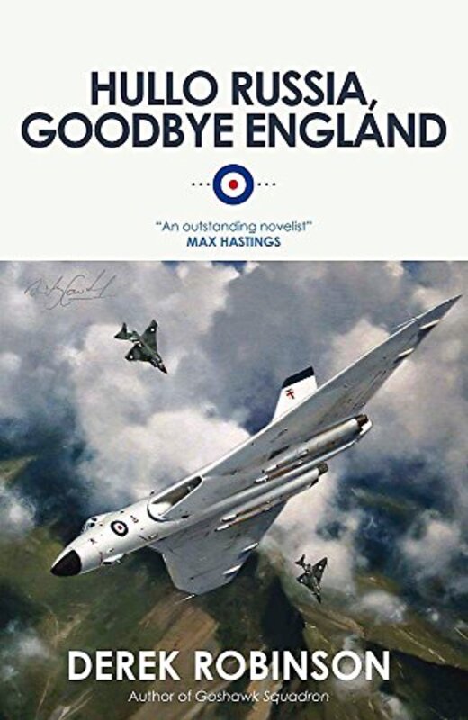 Book cover for "Hullo Russia, Goodbye England" by Derek Robinson