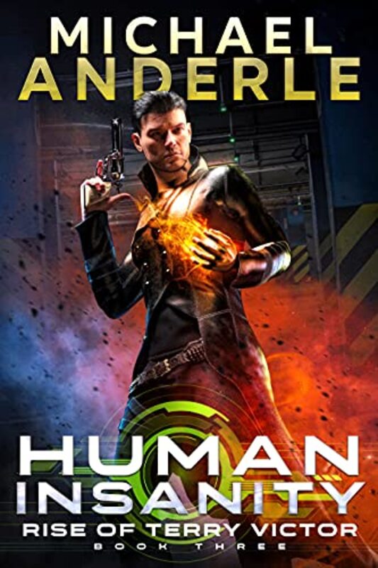 Book cover for "Human Insanity" by Michael Anderle