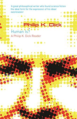 Book cover for "Human Is?" by Philip K Dick