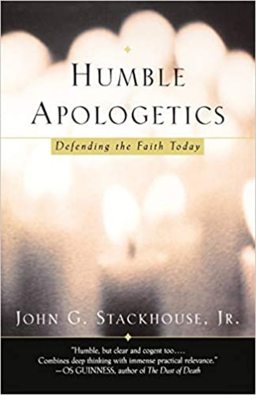 Book cover for "Humble Apologetics" by John G. Stackhouse, Jr.