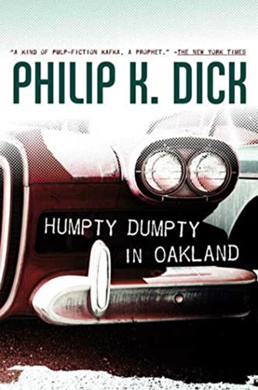Book cover for "Humpty Dumpty in Oakland" by Philip K Dick