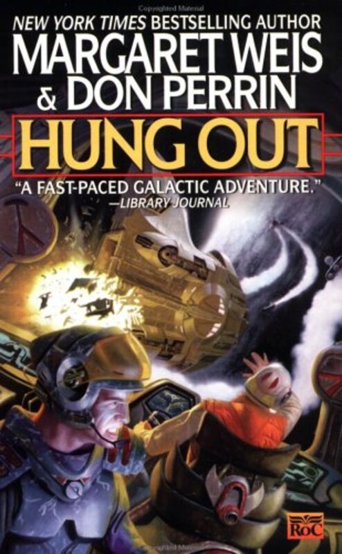 Book cover for "Hung Out" by Margaret Weis