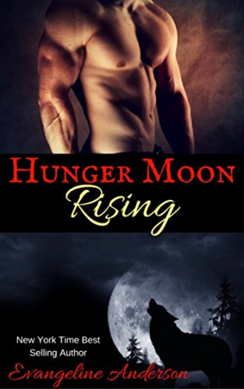 Book cover for "Hunger Moon Rising" by Evangeline Anderson