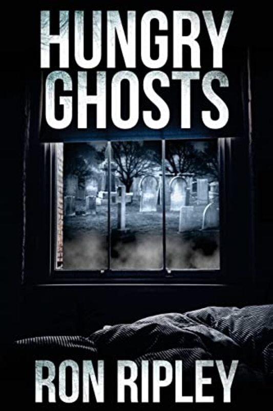 Book cover for "Hungry Ghosts" by Ron Ripley
