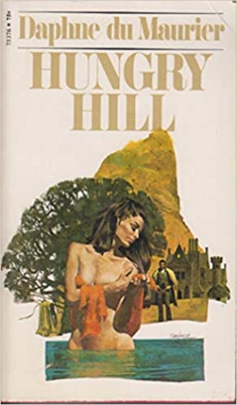 Book cover for "Hungry Hill" by Daphne du Maurier