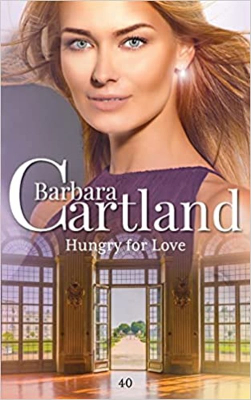 Book cover for "Hungry for Love" by Barbara Cartland