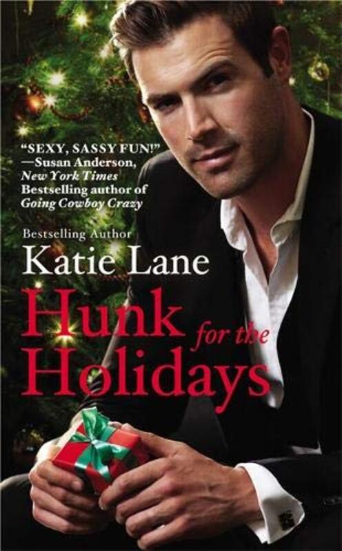 Book cover for "Hunk for the Holidays" by Katie Lane