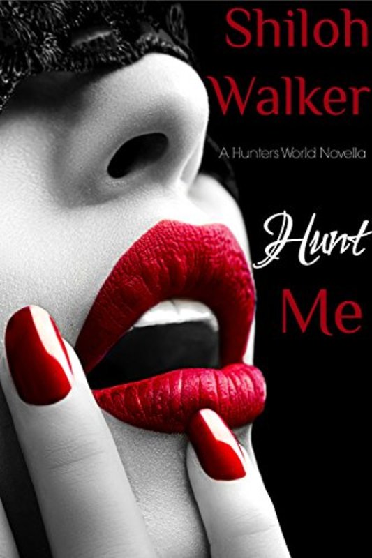 Book cover for "Hunt Me" by Shiloh Walker
