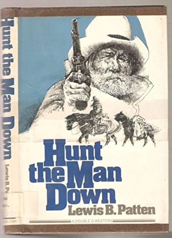 Book cover for "Hunt The Man Down" by Lewis B Patten