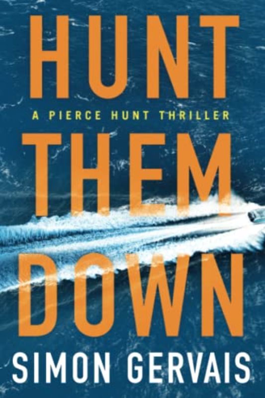 Book cover for "Hunt Them Down" by Simon Gervais