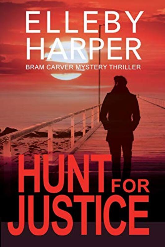 Book cover for "Hunt for Justice" by Elleby Harper
