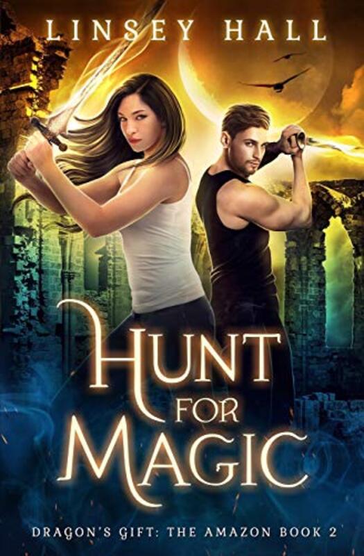 Book cover for "Hunt for Magic" by Linsey Hall