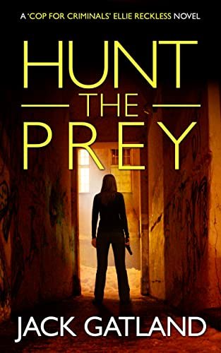 Book cover for "Hunt The Prey" by Jack Gatland