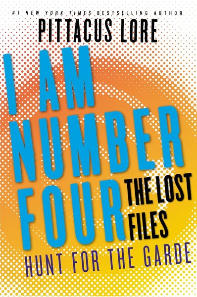 Book cover for "Hunt for the Garde" by Pittacus Lore