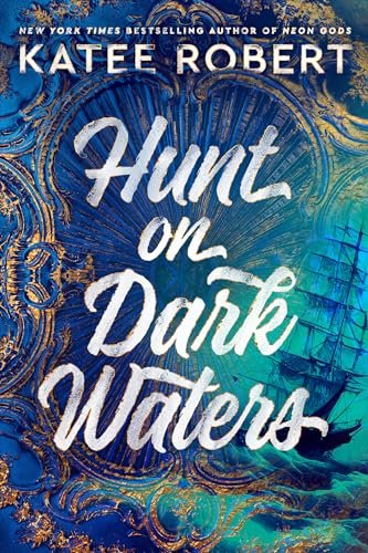 Book cover for "Hunt on Dark Waters" by Katee Robert
