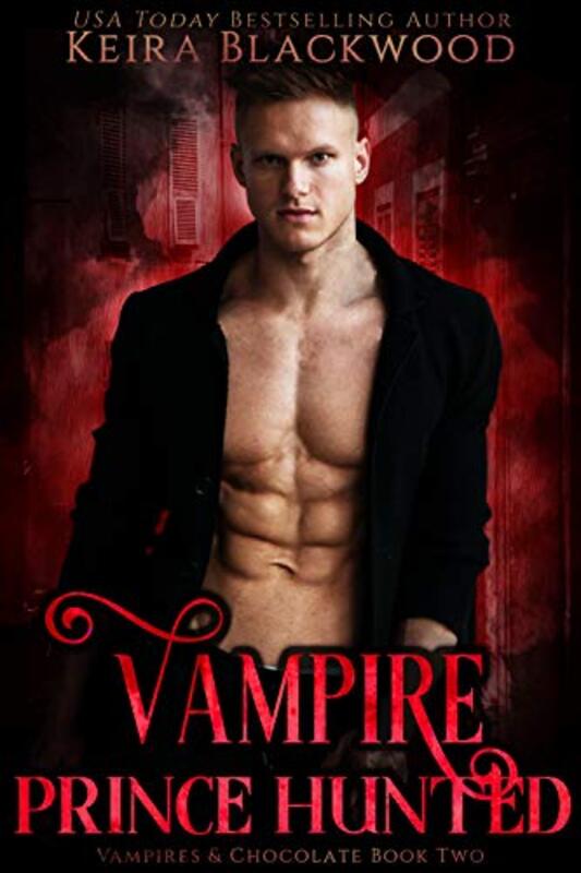 Book cover for "Hunted / Vampire Prince Hunted" by Keira Blackwood
