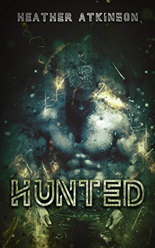 Book cover for "Hunted" by Heather Atkinson