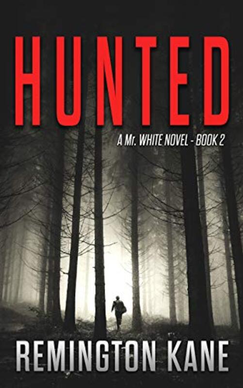 Book cover for "Hunted" by Remington Kane