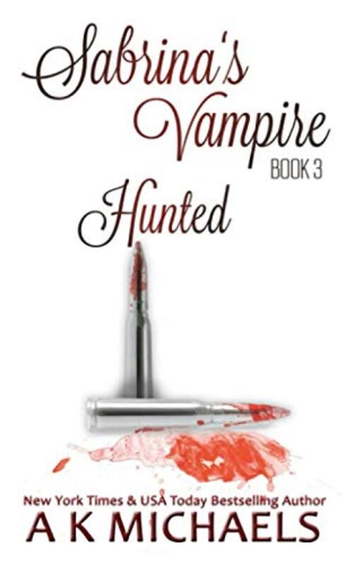 Book cover for "Hunted" by AK Michaels