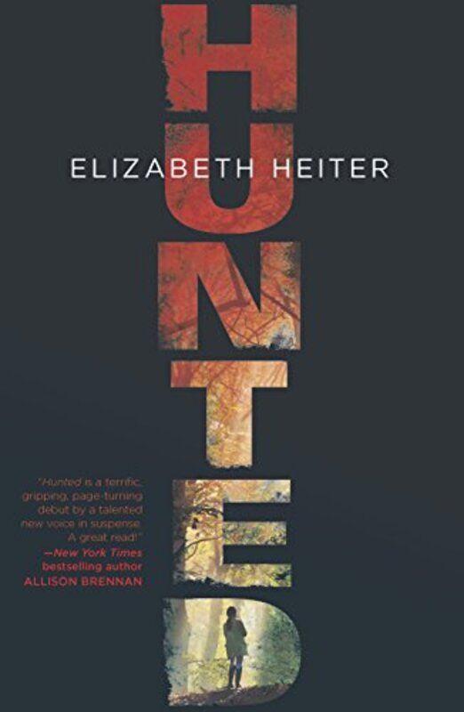 Book cover for "Hunted" by Elizabeth Heiter