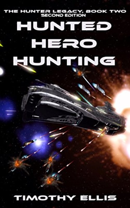 Book cover for "Hunted Hero Hunting" by Timothy Ellis