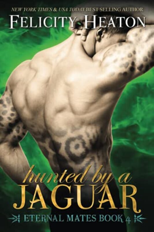 Book cover for "Hunted by a Jaguar" by Felicity Heaton