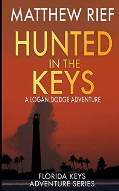 Book cover for "Hunted in the Keys" by Matthew Rief