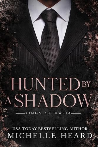 Book cover for "Hunted By A Shadow" by Michelle Heard