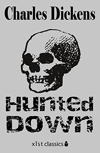 Book cover for "Hunted Down" by Charles Dickens