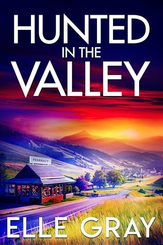 Book cover for "Hunted in the Valley" by Elle Gray