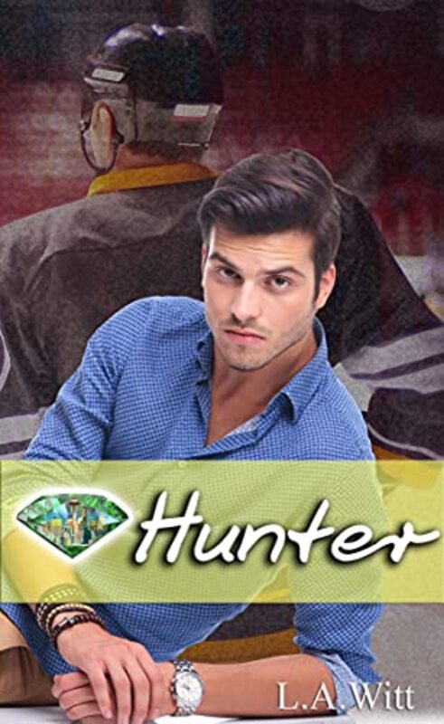 Book cover for "Hunter" by LA Witt