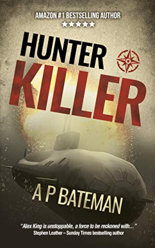 Book cover for "Hunter Killer" by AP Bateman