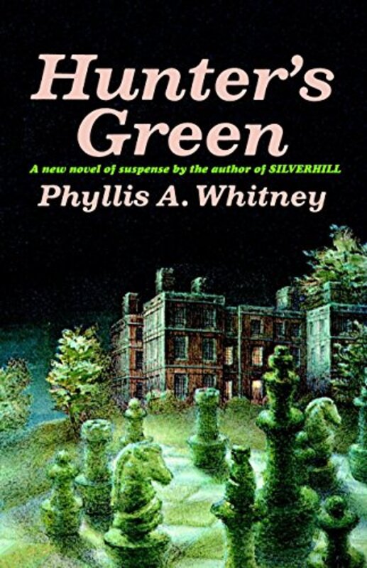 Book cover for "Hunter's Green" by Phyllis A Whitney