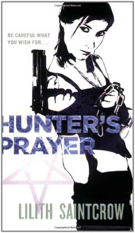 Book cover for "Hunter's Prayer" by Lilith Saintcrow