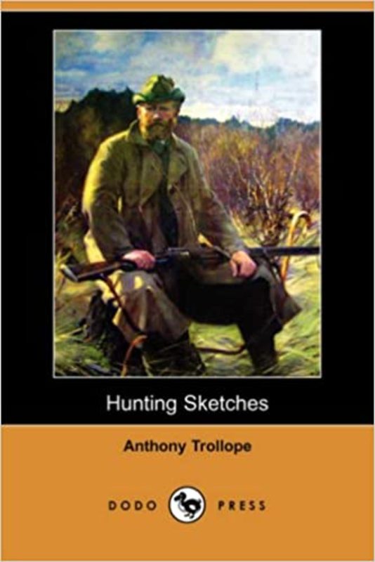 Book cover for "Hunting Sketches" by Anthony Trollope