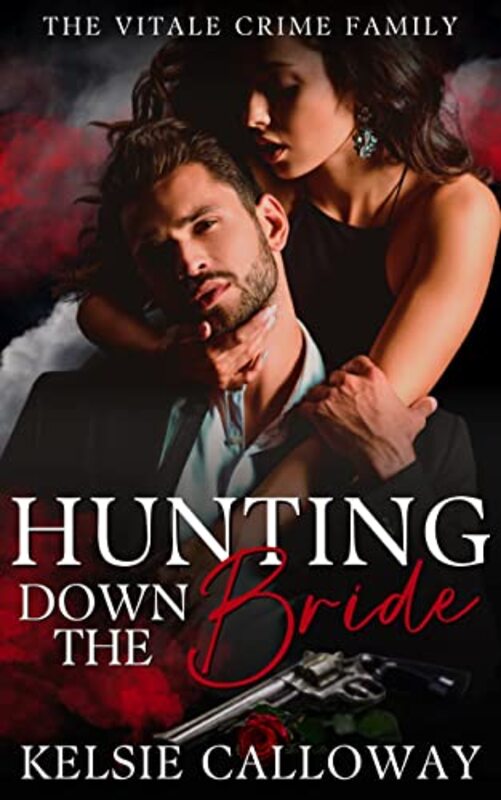 Book cover for "Hunting The Bride" by Kelsie Calloway