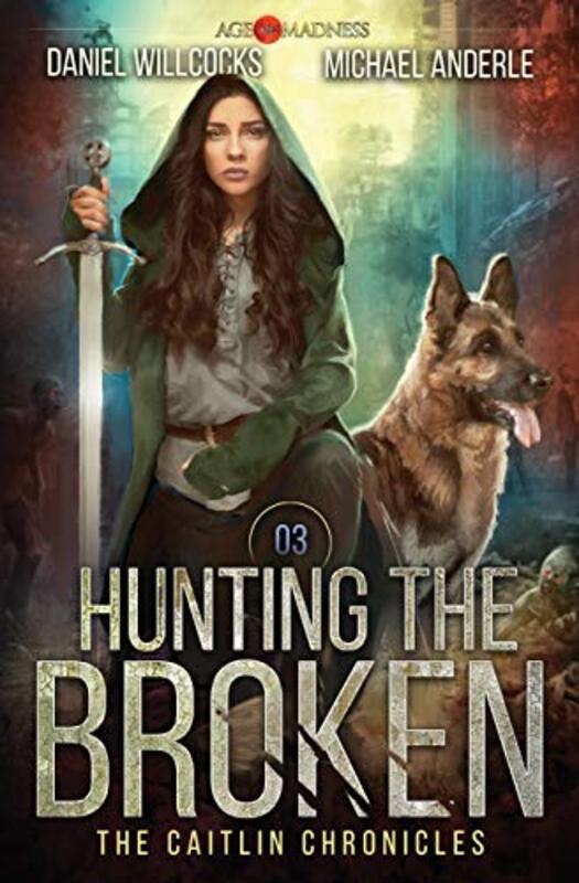 Book cover for "Hunting the Broken" by Michael Anderle