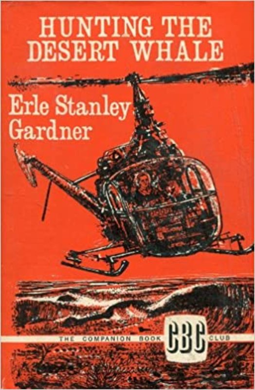 Book cover for "Hunting the Desert Whale" by Erle Stanley Gardner