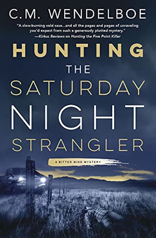 Book cover for "Hunting the Saturday Night Strangler" by Curt Wendelboe